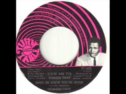 Howard Tate - These Are The Things That Make Me Know You're Gone.wmv