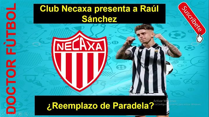 Club Necaxa presents Raúl Sánchez with Paradela's replacement?