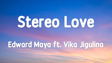 Edward Maya - Stereo Love ft. Vika Jigulina 1 Hour (Lyrics)