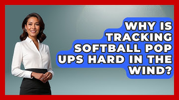 Why Is Tracking Softball Pop Ups Hard In The Wind? - Softball Basics and Beyond