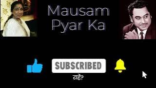 Must Watch | #Asha & #Kishore | Mausam Pyar Ka