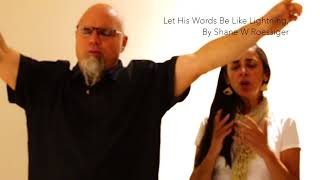 Let His Words Be Like Lightning, By Shane W Roessiger