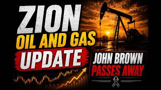 Zion Oil & Gas Update - John Brown Passes Away - RIP