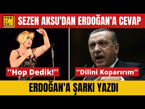 Sezen Aksu Adem Havva şarkısını eleştiren Erdoğan'a cevap verdi: ''HOP DEDİK AVCI''