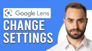 How To Change Google Lens Settings (Where Are The Settings For Google Lens?)