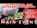La FESTA del CAR DETAILING e CARWASH con ospiti IMPORTANTI - Compleanno Nasellone 45