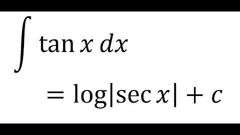 ∫〖tan⁡x dx=log⁡〖|sec⁡x |+c〗 〗