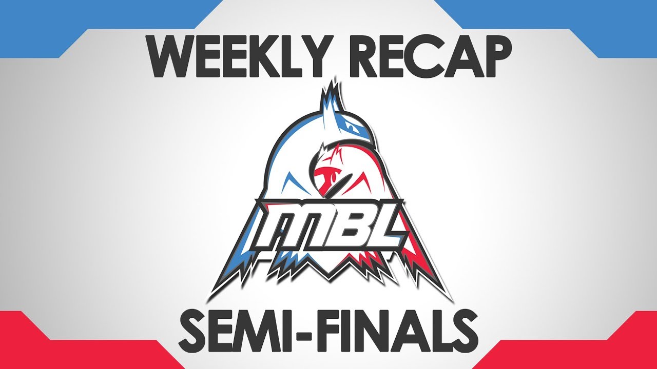 SEMI-FINALS RECAP! (MBL S2)