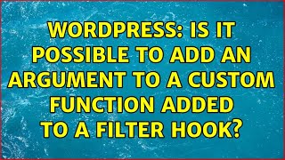 Wordpress: Is it possible to add an argument to a custom function added to a filter hook