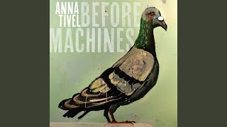 Video thumbnail of "Anna Tivel - For Emily Asleep"