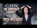 5 Mistakes Professionals Make Climbing the Corporate Ladder (Executive Coaching)