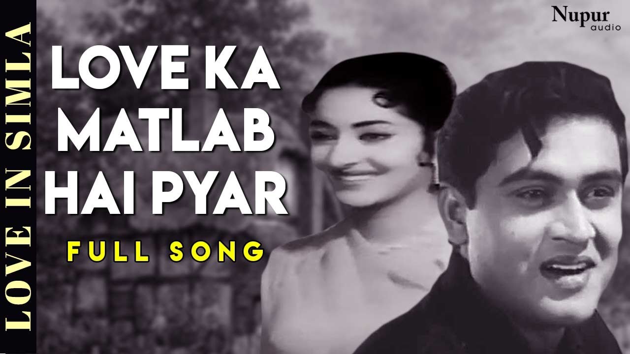 Love Ka Matlab Hai Pyar  Asha Bhosle Mohammed Rafi  Love In Simla  Bollywood Classic Songs HD