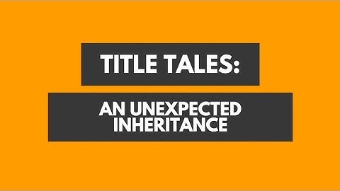 An Unexpected Inheritance
