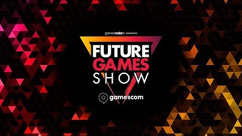 Future Games Show @ Gamescom 2023