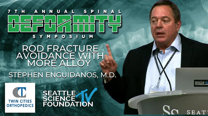 Rod Fracture Avoidance with MoRe Alloy - Stephen Enguidanos, M.D.