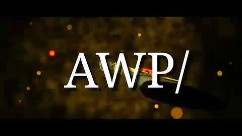 NEW INTRO AWP/