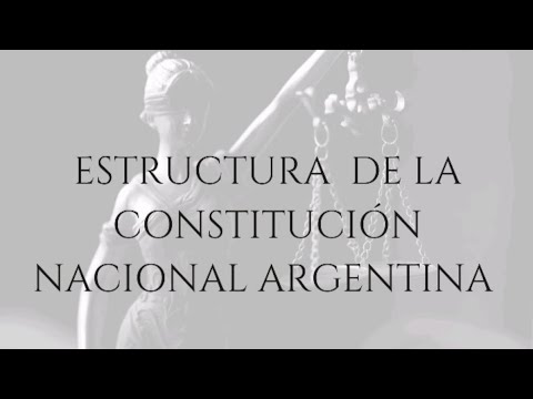 12. ESTRUCTURA DE LA CONSTITUCIÓN NACIONAL ARGENTINA. - YouTube
