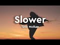 Tate McRae - slower (Lyrics)