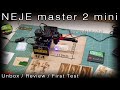 Neje master 2 mini with 10W laser modul 110x120mm [unbox/review/first test]