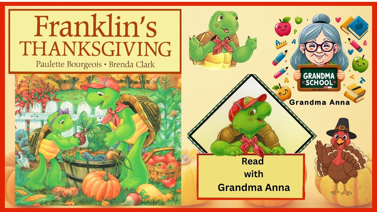 Franklin's Thanksgiving by Paulette Bourgeois read aloud by Grandma Anna #kidsreadaloud