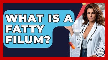 What Is A Fatty Filum? - The Operating Table