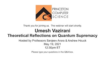 Distinguished Colloquium: Umesh Vazirani, May 19, 2021