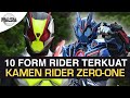 10 FORM RIDER TERKUAT DALAM DUNIA KAMEN RIDER ZERO ONE