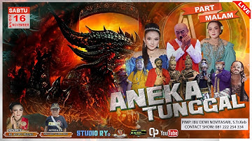🔴LIVE ANEKA TUNGGAL | MALAM | UNJUNGAN BUYUT KEDUNG JAYA | 16 NOV 2024 | KARANGAMPEL - INDRAMAYU