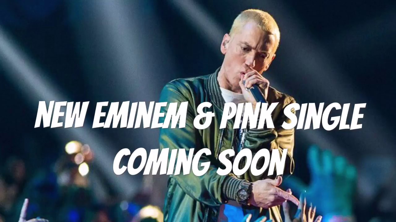 New Eminem and Pink song coming soon YouTube