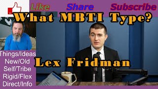 What MBTI Type is Lex Fridman?