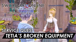 Sword Art Online Alicization Lycoris - Tetias Broken Equipment Service Quest Guide