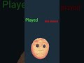 played or not played