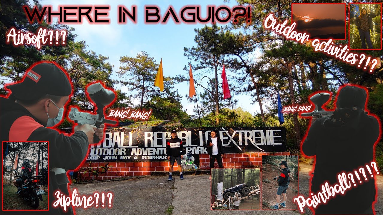 Where in Baguio? Paintball Republic Extreme Camp John Hay YouTube