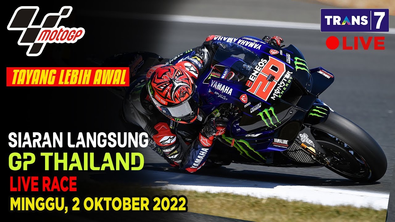 JADWAL SIARAN LANGSUNG MOTO GP SERI 17 2022 GP THAILAND LIVE TRANS 7 ...