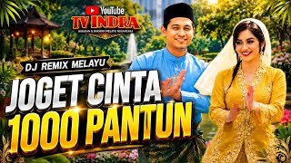 🎶 JOGET CINTA SERIBU PANTUN  VERSI DJ REMIX MELAYU 🎶
