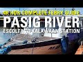 PASIG RIVER FERRY RIDE TOUR | Complete Guide | ESCOLTA to KALAWAAN STATION [4K HDR] 🇵🇭
