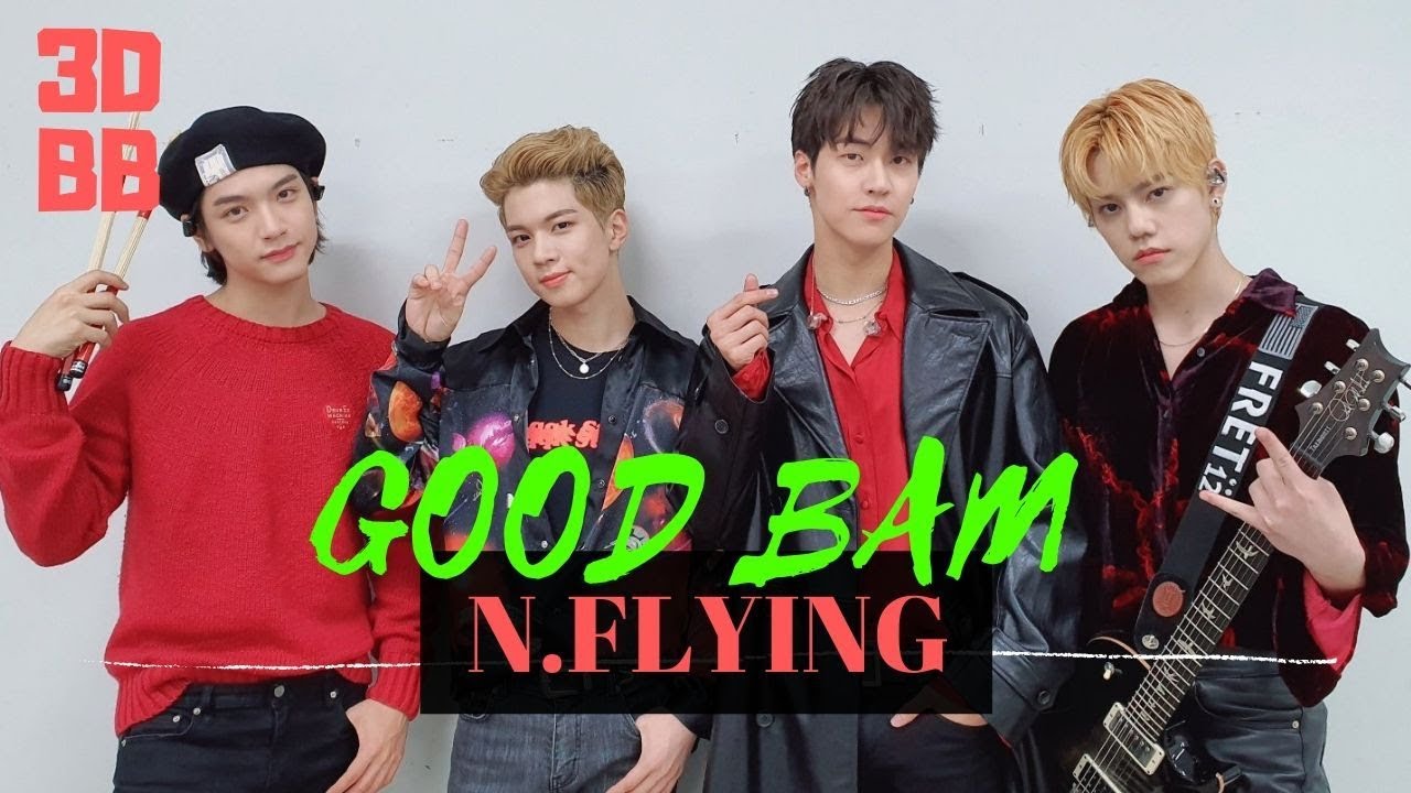 N.Flying Good Bam (3D / Concert / Echo + Bass boosted) 'YAHO' YouTube