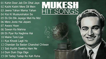 The Melodious   Mukesh Hit Song   Old Bollywood Hits   Mukesh Special   JUKEBOX
