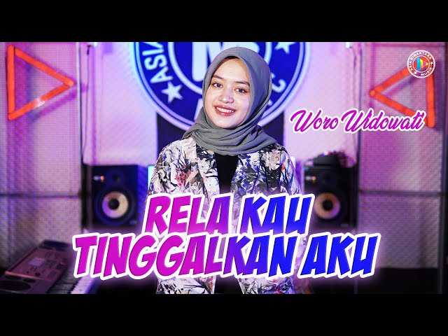 Woro Widowati - Rela Kau Tinggalkau Aku (Official Music Video)