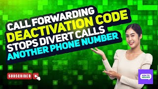 Call forwarding deactivation Code stops divert calls to another phone number!  2025 [New Method]