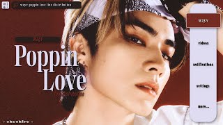 WayV (威神V) - 'Poppin Love' | Line Distribution