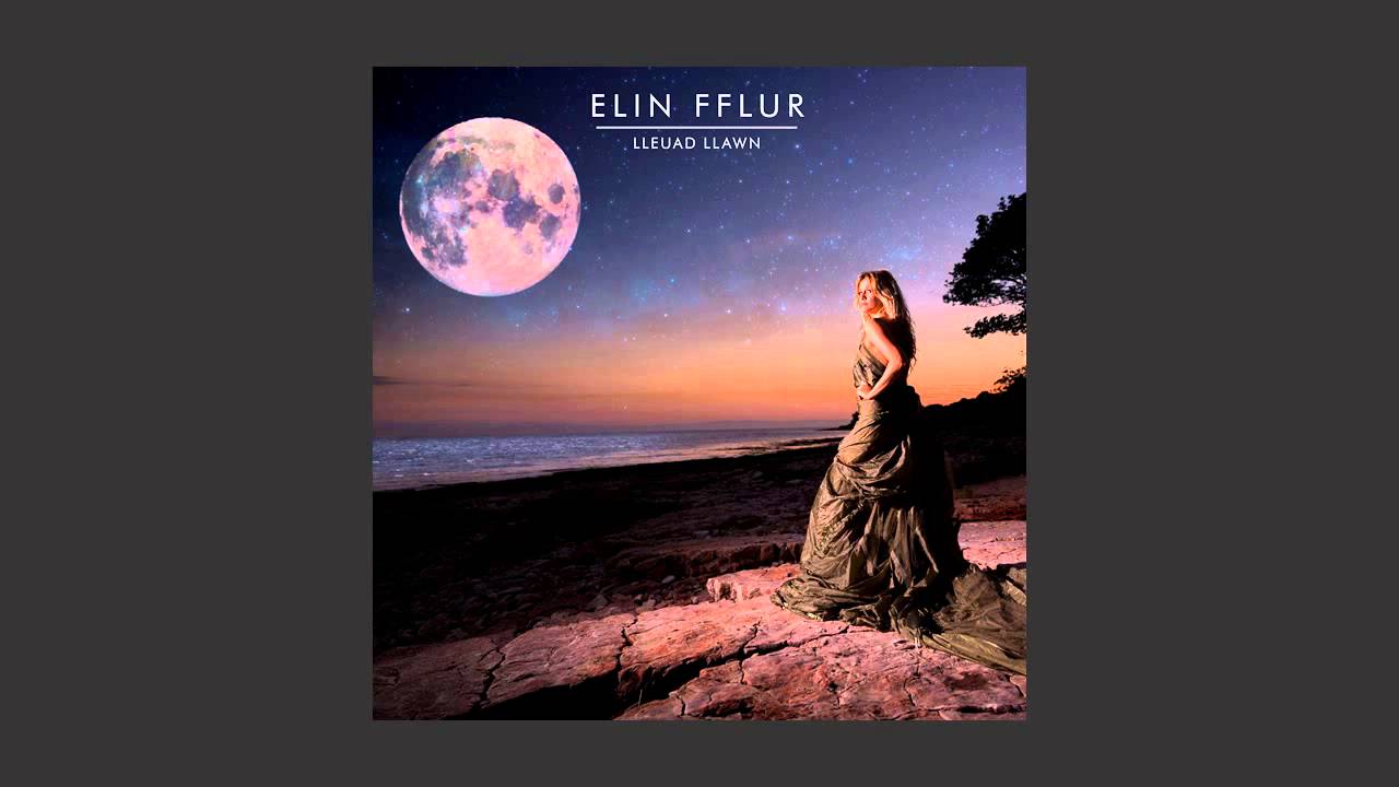 Watch Du a Gwyn - Elin Fflur on YouTube Watch Du a Gwyn - Elin Fflur on YouTube