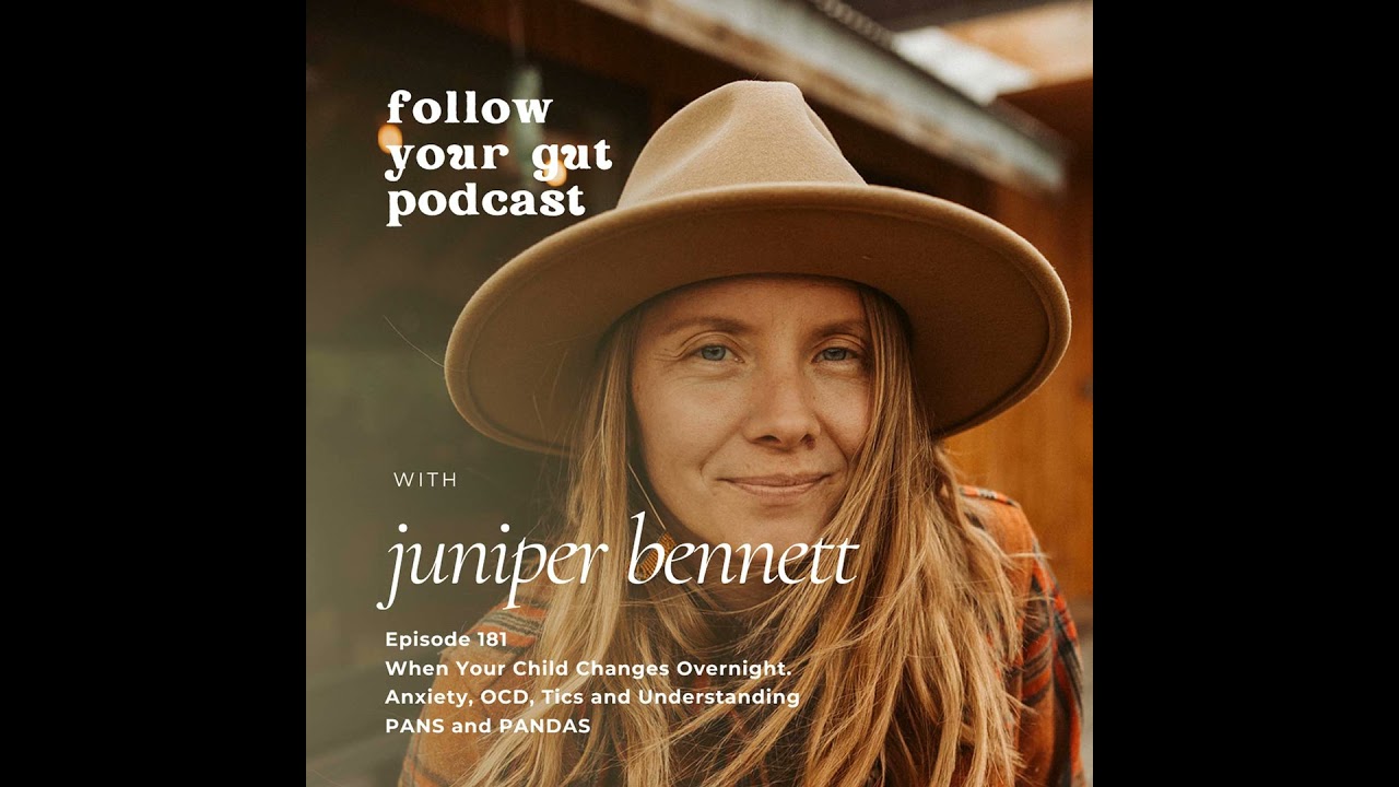 When Your Child Changes Overnight. Anxiety, OCD, Tics and Understanding PANS and PANDAS | 181