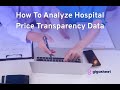 How To Analyze Hospital Price Transparency Data - Gigasheet