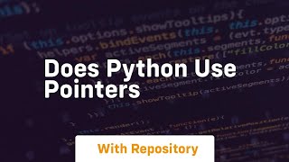 does python use pointers