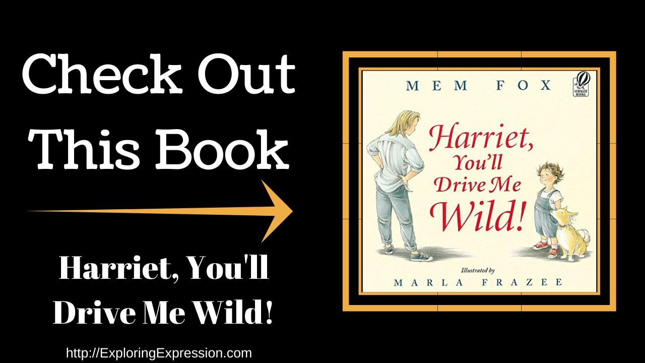 Check out this Book Harriet, You'll Drive Me Wild YouTube
