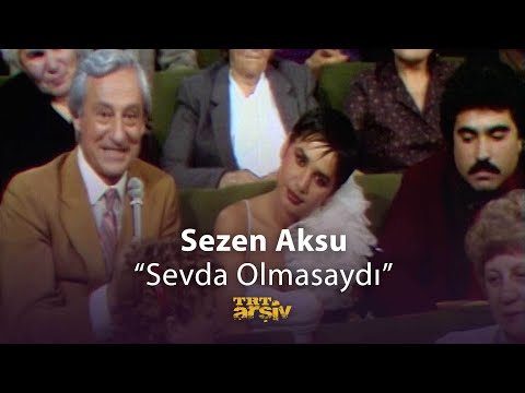 Sezen Aksu - Sevda Olmasaydı (1982) | TRT Arşiv