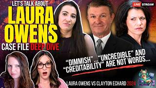 DO OVER? Laura Owens Wants the Court to Try Again |Laura Owens vs Clayton Echard 2024 Ep 29