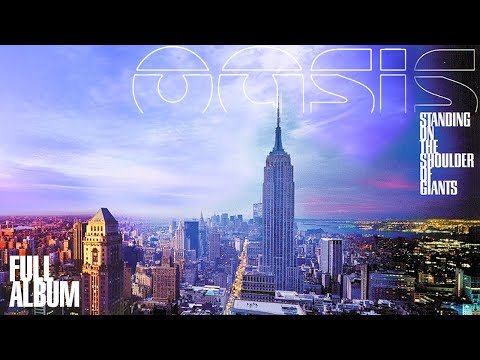 Oasis - Standing On The Shoulder Of Giants (2000) - Full