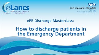 How to discharge patients in ED │Discharge Masterclass │eLancs